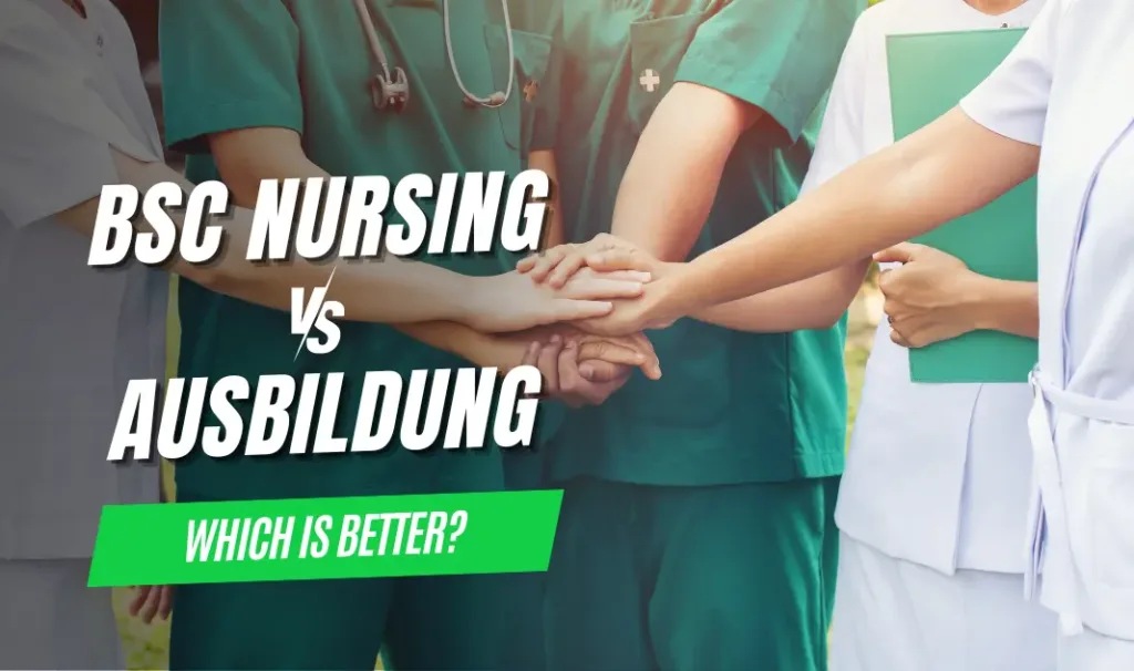 Nursing Ausbildung vs BSc Nursing: Understanding the Differences