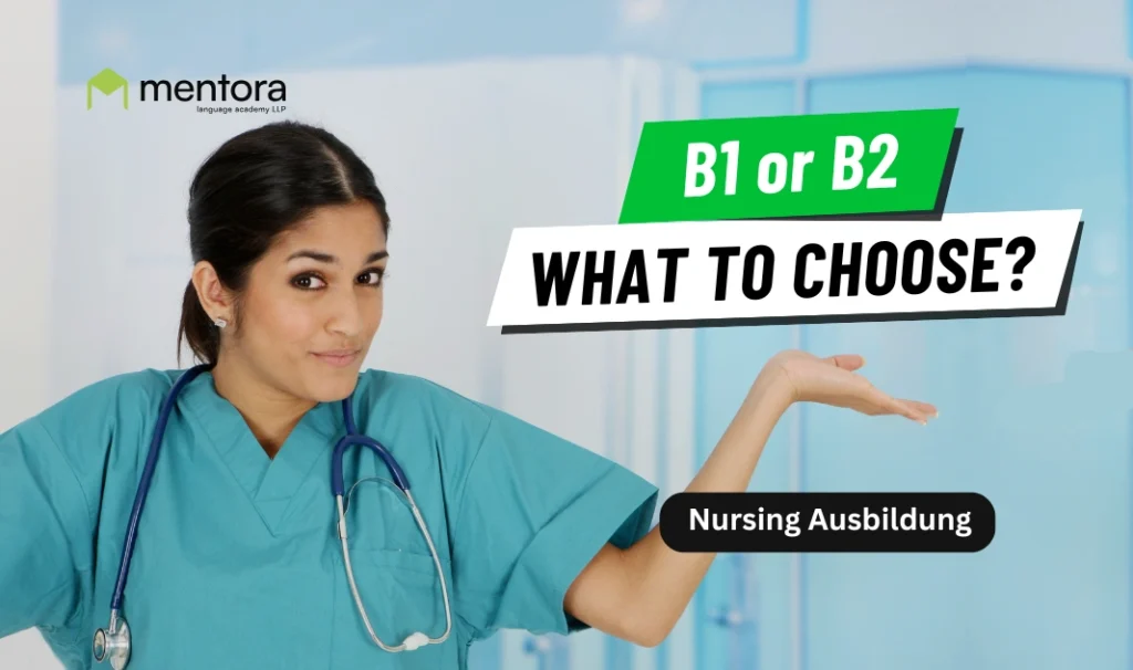 B1 vs B2 German for Nursing Ausbildung: Which Path Should You Choose?