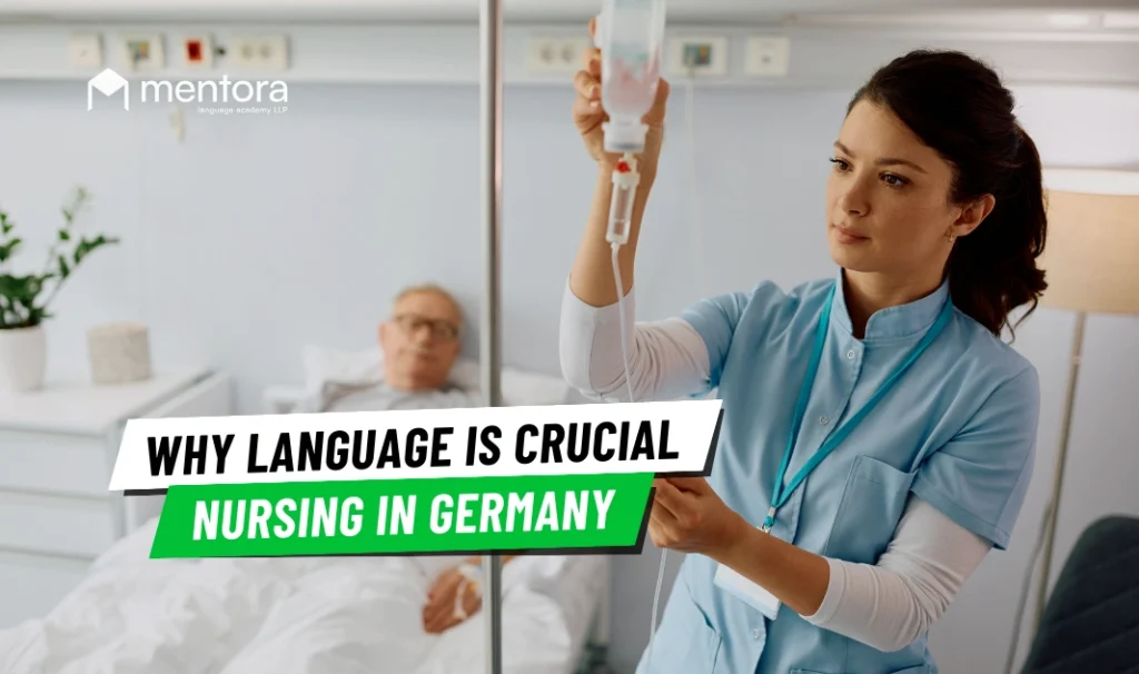 Why German Language Skills Are Non-Negotiable for Nursing in Germany